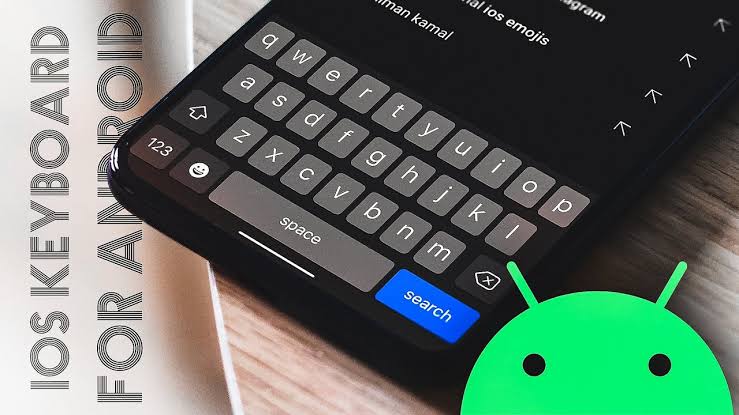 How To Use iOS Keyboard On Android